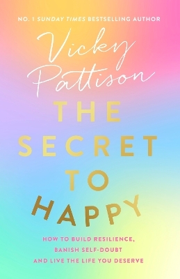 The Secret to Happy - Vicky Pattison