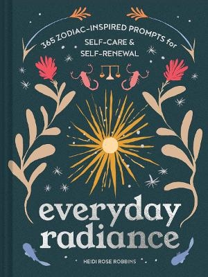 Everyday Radiance - Heidi Rose Robbins