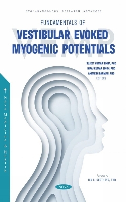 Fundamentals of Vestibular Evoked Myogenic Potentials - 