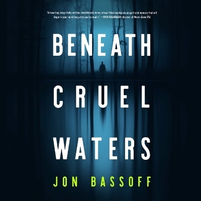 Beneath Cruel Waters - Jon Bassoff