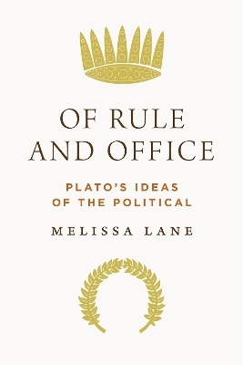 Of Rule and Office - Melissa Lane