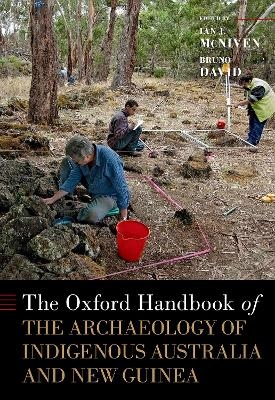 The Oxford Handbook of the Archaeology of Indigenous Australia and New Guinea - 