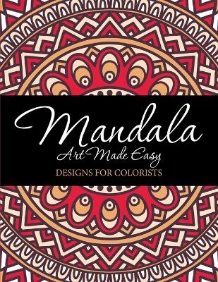 Mandala Art Made Easy -  Speedy Publishing LLC