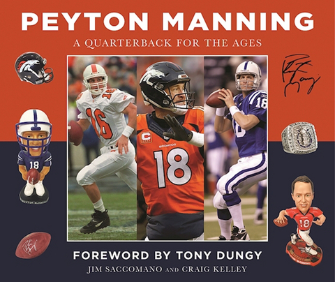 Peyton Manning -  Craig Kelley,  Jim Saccomano