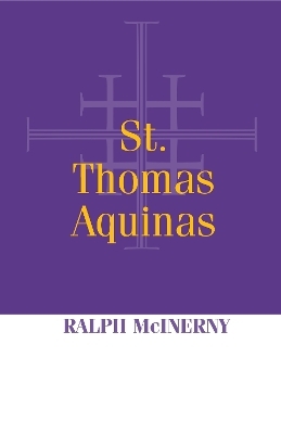 St. Thomas Aquinas - Ralph McInerny