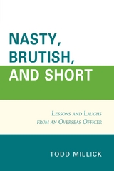 Nasty, Brutish, and Short -  Todd Millick