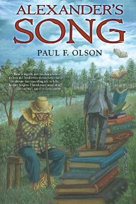 Alexander's Song - Paul F Olson