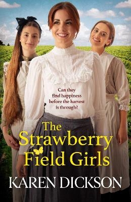 The Strawberry Field Girls - Karen Dickson