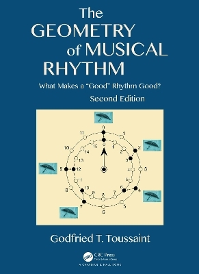 The Geometry of Musical Rhythm - Godfried T. Toussaint