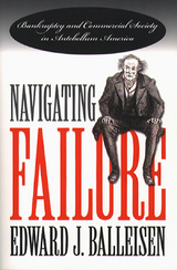 Navigating Failure -  Edward J. Balleisen