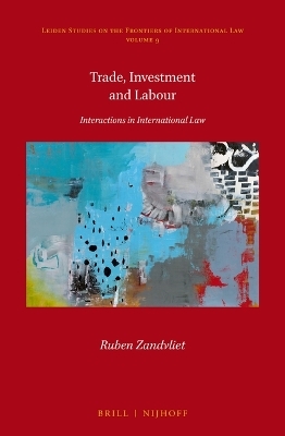 Trade, Investment and Labour - Ruben Zandvliet