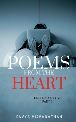 Poems from the heart - Kavya Visvanathan