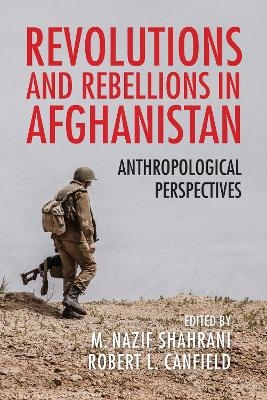 Revolutions and Rebellions in Afghanistan - 