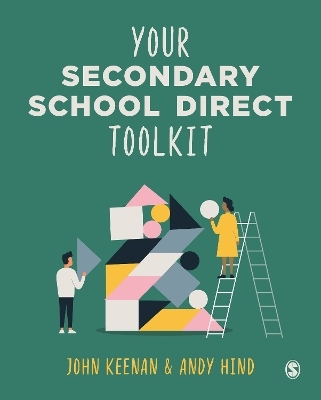 Your Secondary School Direct Toolkit - John Keenan, Andy Hind