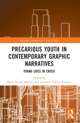 Precarious Youth in Contemporary Graphic Narratives - 