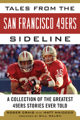 Tales from the San Francisco 49ers Sideline -  Roger Craig