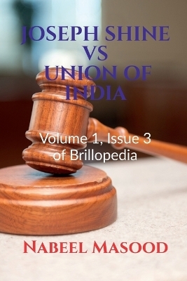 Joseph Shine Vs Union of India - Nabeel Masood