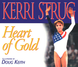 Heart of Gold -  Kerri Strug