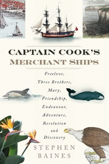 Captain Cook's Merchant Ships -  Stephen Baines