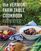 The Vermont Farm Table Cookbook - Medeiros, Tracey; Parini, Oliver