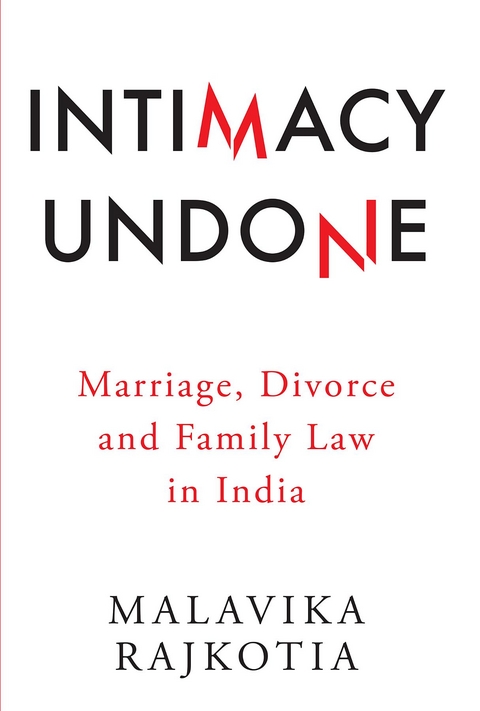 Intimacy Undone -  Malavika Rajkotia