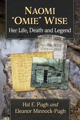 Naomi "Omie" Wise - Hal E. Pugh, Eleanor Minnock-Pugh