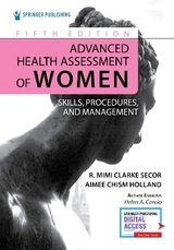 Advanced Health Assessment of Women - Secor, R. Mimi Clarke; Holland, Aimee Chism