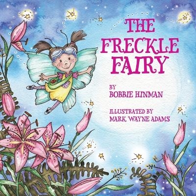 The Freckle Fairy - Bobbie Hinman