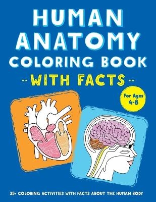 Human Anatomy Coloring Book with Facts -  Rockridge Press