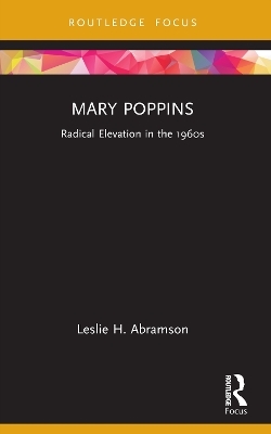 Mary Poppins - Leslie H. Abramson