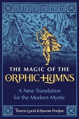 The Magic of the Orphic Hymns - Tamra Lucid, Ronnie Pontiac