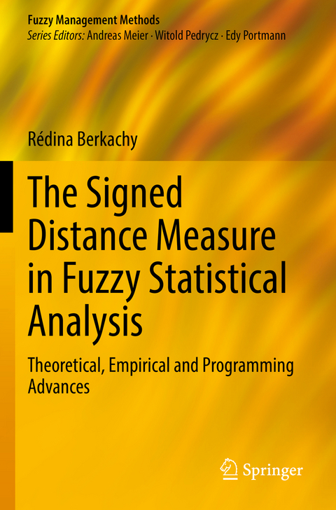 The Signed Distance Measure in Fuzzy Statistical Analysis - Rédina Berkachy