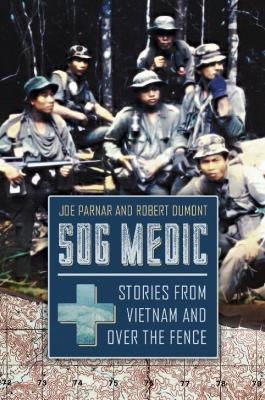 SOG Medic - Joe Parnar, Robert Dumont