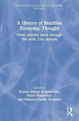 A History of Brazilian Economic Thought - 