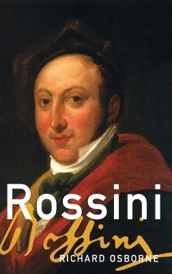 Rossini - Richard Osborne