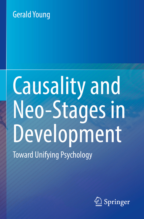 Causality and Neo-Stages in Development - Gerald Young