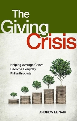 Giving Crisis - Andrew S McNair