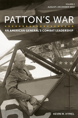 Patton's War, Volume 2 - Kevin M. Hymel