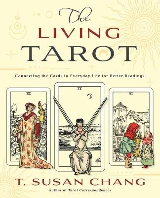 The Living Tarot - T. Susan Chang