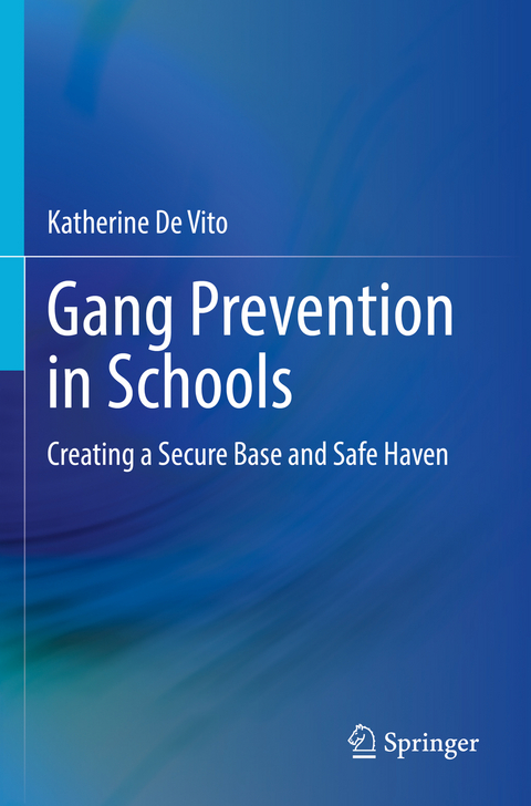 Gang Prevention in Schools - Katherine De Vito