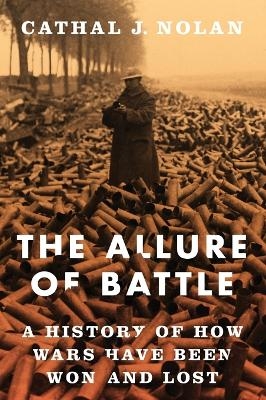 The Allure of Battle - Cathal Nolan