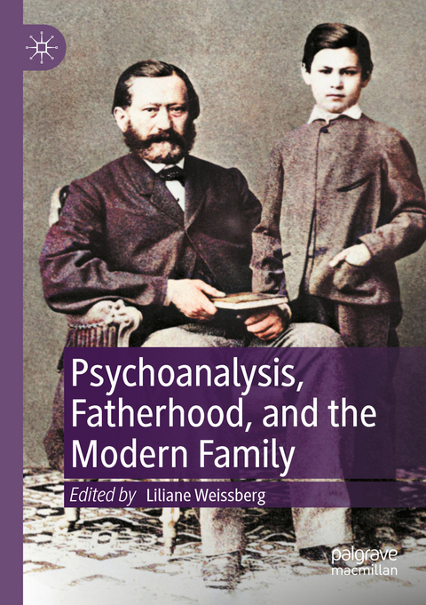 Psychoanalysis, Fatherhood, and the Modern Family - 