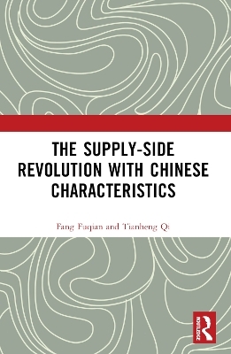 The Supply-side Revolution with Chinese Characteristics - Fang Fuqian