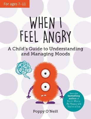 When I Feel Angry - Poppy O'Neill