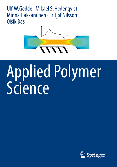 Applied Polymer Science - Ulf W. Gedde, Mikael S. Hedenqvist, Minna Hakkarainen, Fritjof Nilsson, Oisik Das