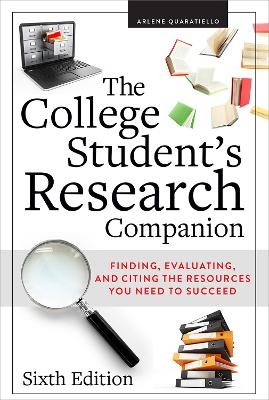 The College Student's Research Companion - Arlene Rodda Quaratiello