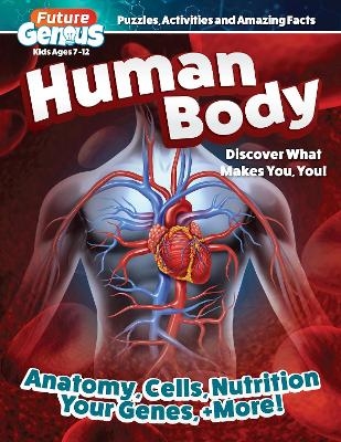 Future Genius: Human Body -  Editors of Happy Fox Books