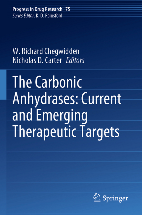 The Carbonic Anhydrases: Current and Emerging Therapeutic Targets - 