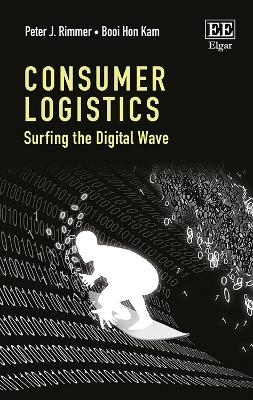 Consumer Logistics - Peter J. Rimmer, Booi Hon Kam