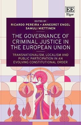 The Governance of Criminal Justice in the European Union - 